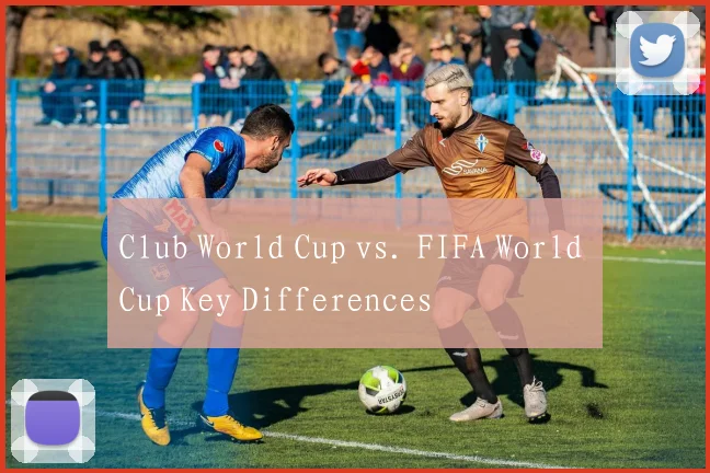 Club World Cup vs. FIFA World Cup Key Differences
